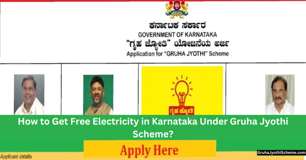 How to Get Free Electricity in Karnataka Under Gruha Jyothi Scheme